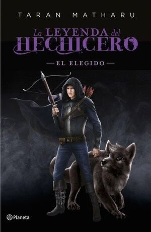 LA LEYENDA DEL HECHICERO 0 EL ELEGIDO