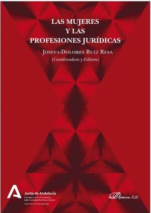 LAS MUJERES Y LAS PROFESIONES JURÍDICAS
