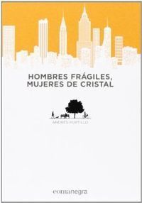 HOMBRES FRAGILES, MUJERES DE CRISTAL