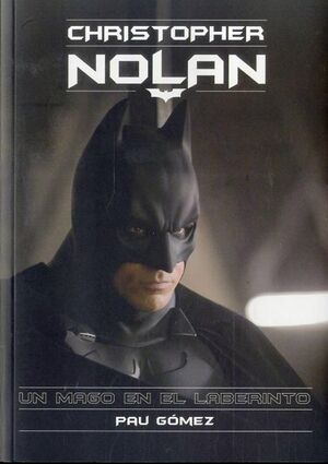 CHRISTOPHER NOLAN (UN MAGO EN EL LABERINTO)