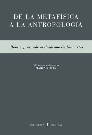 DE LA METAFISICA A LA ANTROPOLOGIA