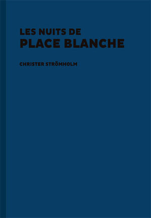 LES NUITS DE PLACE BLANCHE