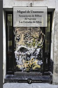 SENSACIONES DE BILBAO ; AL NERVION ; LAS ESTRADAS DE ALBIA