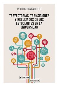 TRAYESCTORIAS TRANSICIONES Y RESULTADOS DE ESTUDIANTES UNIV