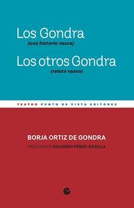 LOS GONDRA (UNA HISTORIA VASCA). LOS OTROS GONDRA (RELATO VASCO)