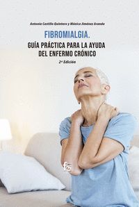 FIBRIOMIALGIA. GUIA PRACTICA PARA LA AYUDA DEL