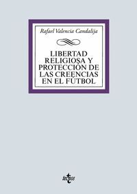 LIBERTAD RELIGIOSA Y PROTECCIÓN DE LAS CREENCIAS EN EL FÚTBOL