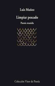 LIMPIAR PESCADO POESIA REUNIDA -579