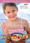 ALIMENTACION NUESTROS HIJOS PARA CRECER CON SALUD Y VITALIDA