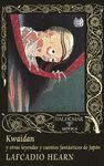 KWAIDAN Y OTRAS LEYENDAS Y ... - GOTICA/98