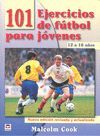 101 EJERCICIOS DE FUTBOL PARA JOVENES DE 12 A 16