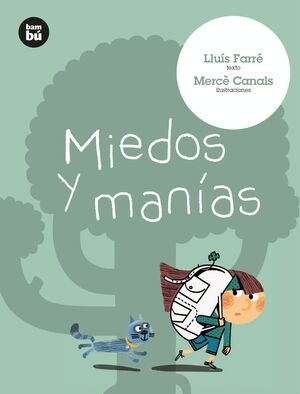 MIEDOS Y MANIAS - PRIMEROS LECTORES (7,8,9 AÑOS) - BAMBU/15