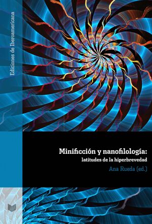 MINIFICCIÓN Y NANOFILOLOGÍA
