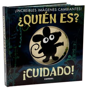 ¿QUIEN ES? ­CUIDADO!