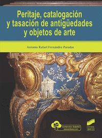 PERITAJE, CATALOGACIO?N Y TASACIO?N DE ANTIGU?EDADES Y OBJETOS DE ARTE