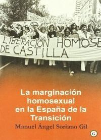 MARGINACION HOMOSEXUAL EN LA ESPAÑA DE LA TRANSICI