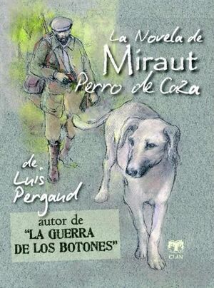 NOVELA DE MIRAUT PERRO DE CAZA - CLAN