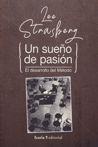UN SUEÑO DE PASION. EL DESARROLLO DEL METODO