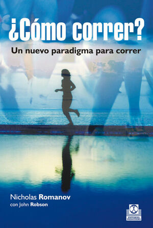 CÓMO CORRER UN NUEVO PARADIGMA PARA CORRER