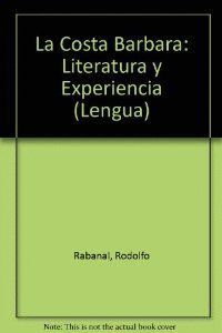 COSTA BARBARA - LITERATURA Y EXPERIENCIA - LENGUA/CRONICA